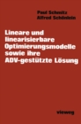 Image for Lineare und linearisierbare Optimierungsmodelle sowie ihre ADV-gestutzte Losung