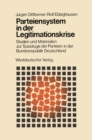 Image for Parteiensystem in der Legitimationskrise: Studien und Materialien zur Soziologie der Parteien in der Bundesrepublik Deutschland