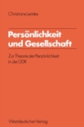 Image for Personlichkeit und Gesellschaft: Zur Theorie der Personlichkeit in der DDR