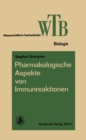 Image for Pharmakologische Aspekte Von Immunreaktionen