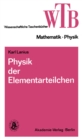 Image for Physik der Elementarteilchen