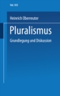 Image for Pluralismus: Grundlegung Und Diskussion