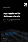Image for Professionelle Softwaretests: Praxis der Qualitatsoptimierung kommerzieller Software