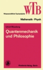 Image for Quantenmechanik und Philosophie