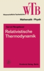 Image for Relativistische Thermodynamik