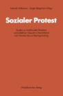 Image for Sozialer Protest: Studien zu traditioneller Resistenz und kollektiver Gewalt in Deutschland vom Vormarz bis zur Reichsgrundung