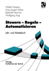 Image for Steuern - Regeln - Automatisieren: Lehr- und Arbeitsbuch