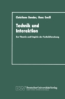 Image for Technik und Interaktion: zur Theorie und Empirie der Technikforschung