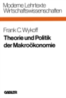 Image for Theorie und Politik der Makrookonomie