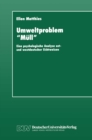 Image for Umweltproblem Mull&amp;quote;: Eine Psychologische Analyse Ost- Und Westdeutscher Sichtweisen