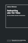 Image for Underpricing Oder Fair Value: Das Kursverhalten Deutscher Erstemissionen