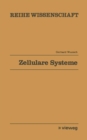 Image for Zellulare Systeme: Mathematische Theorie kausaler Felder