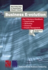 Image for Business E-volution: Das E-Business-Handbuch Organisation - Marketing - Finanzen - Projekt-Management