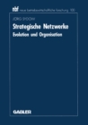 Image for Strategische Netzwerke: Evolution und Organisation