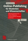 Image for Online-publishing Fur Studenten Und Wissenschaftler: Rustzeug Und Know-how Fur Das Publizieren Wissenschaftlicher Beitrage Im Internet