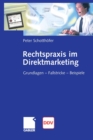 Image for Rechtspraxis im Direktmarketing: Grundlagen - Fallstricke - Beispiele