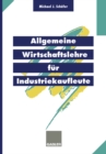 Image for Allgemeine Wirtschaftslehre Fur Industriekaufleute