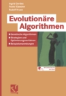 Image for Evolutionare Algorithmen: Genetische Algorithmen - Strategien und Optimierungsverfahren - Beispielanwendungen