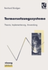 Image for Termersetzungssysteme: Theorie, Implementierung, Anwendung.