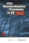Image for Standardisation Processes in IT : Impact, Problems and Benefits of User Participation