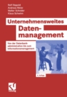 Image for Unternehmensweites Datenmanagement: Von Der Datenbankadministration Bis Zum Informationsmanagement