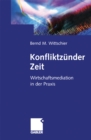 Image for Konfliktzunder Zeit: Wirtschafts-mediation in Der Praxis