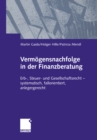 Image for Vermogensnachfolge in der Finanzberatung: Erb-, Steuer- und Gesellschaftsrecht - systematisch, fallorientiert, anlagegerecht