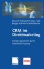 Image for CRM im Direktmarketing: Kunden gewinnen durch interaktive Prozesse