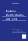 Image for Moderne Dienstleistungen Und Recht: Neue Vertragstypen - Internet - Software 2000