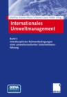 Image for Internationales Umweltmanagement: Band I: Interdisziplinare Rahmenbedingungen einer umweltorientierten Unternehmensfuhrung