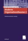 Image for Moderne Organisationstheorien 2: Strukturorientierte Ansatze