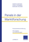 Image for Panels in Der Marktforschung: Praxisorientierte Einfuhrung. Mit Aufgaben Und Musterlosungen
