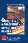Image for Qualitatsmanagement-Report der Banken: Erfahrungsberichte und Perspektiven