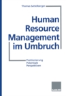 Image for Human Resource Management im Umbruch: Positionierung Potentiale Perspektiven