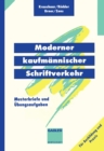 Image for Moderner kaufmannischer Schriftverkehr: Musterbriefe mit Ubungsaufgaben