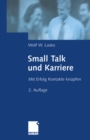 Image for Small Talk und Karriere: Mit Erfolg Kontakte knupfen