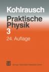 Image for Praktische Physik : Zum Gebrauch fur Unterricht, Forschung und Technik Volume 3