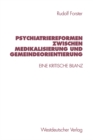 Image for Psychiatriereformen zwischen Medikalisierung und Gemeindeorientierung: Eine kritische Bilanz