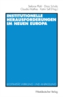 Image for Institutionelle Herausforderungen im Neuen Europa: Legitimitat, Wirkung und Anpassung