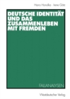 Image for Deutsche Identitat und das Zusammenleben mit Fremden: Fallanalysen