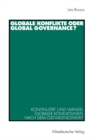 Image for Globale Konflikte oder Global Governance?: Kontinuitat und Wandel globaler Konfliktlinien nach dem Ost-West-Konflikt