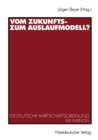Image for Vom Zukunfts- zum Auslaufmodell?: Die deutsche Wirtschaftsordnung im Wandel
