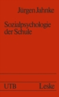 Image for Sozialpsychologie der Schule.