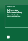 Image for Kulturen Der Selbstdarstellung: Ost- Und Westdeutsche in Bewerbungsgesprachen