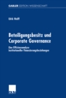 Image for Beteiligungsbesitz und Corporate Governance: Eine Effizienzanalyse institutioneller Finanzierungsbeziehungen