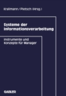 Image for Systeme der Informationsverarbeitung: Instrumente und Konzepte fur Manager