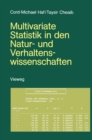 Image for Multivariate Statistik in den Natur- und Verhaltenswissenschaften: Eine Einfuhrung mit BASIC-Programmen und Programmbeschreibungen in Fallbeispielen
