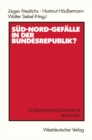Image for Sud-Nord-Gefalle in der Bundesrepublik?: Sozialwissenschaftliche Analysen