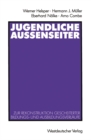 Image for Jugendliche Auenseiter: Zur Rekonstruktion gescheiterter Bildungs- und Ausbildungsverlaufe