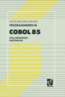 Image for Programmieren in COBOL 85: Eine umfassende Einfuhrung